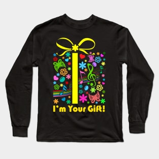 I am your gift Long Sleeve T-Shirt